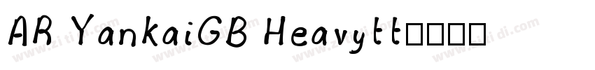 AR YankaiGB Heavytt字体转换